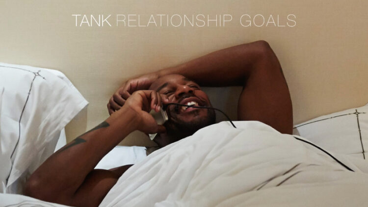 Tank Relationship Goals