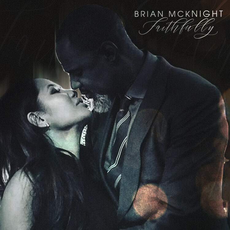 Brian McKnight Faithfully