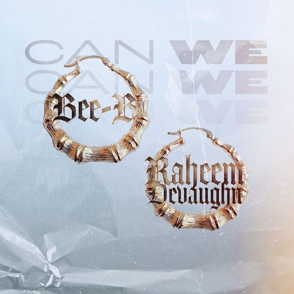 Bee-B and Raheem DeVaughn Can We single cover