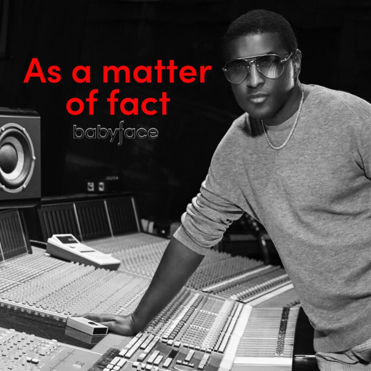 Babyface As A Matter of Fact single cover
