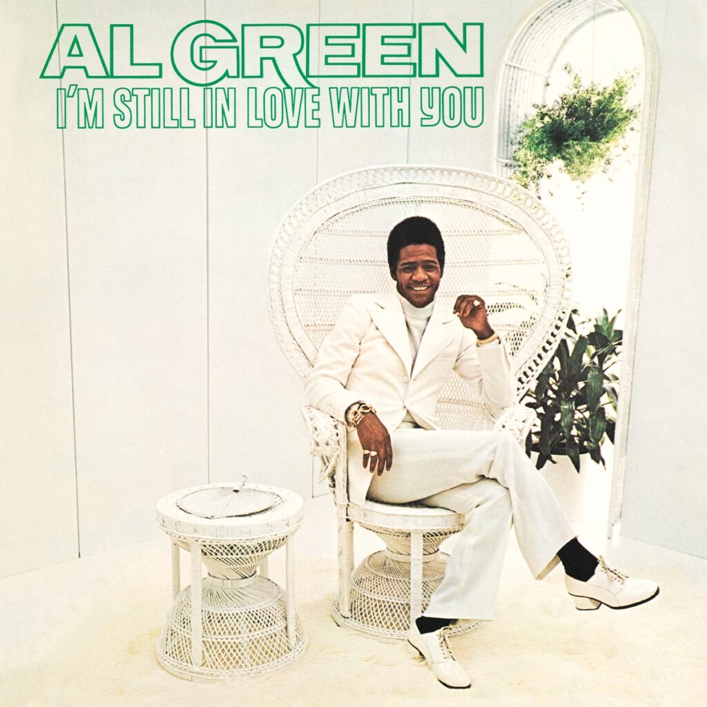 Al Green's 1972 album I'm Still in Love With You, which features Simply Beautiful