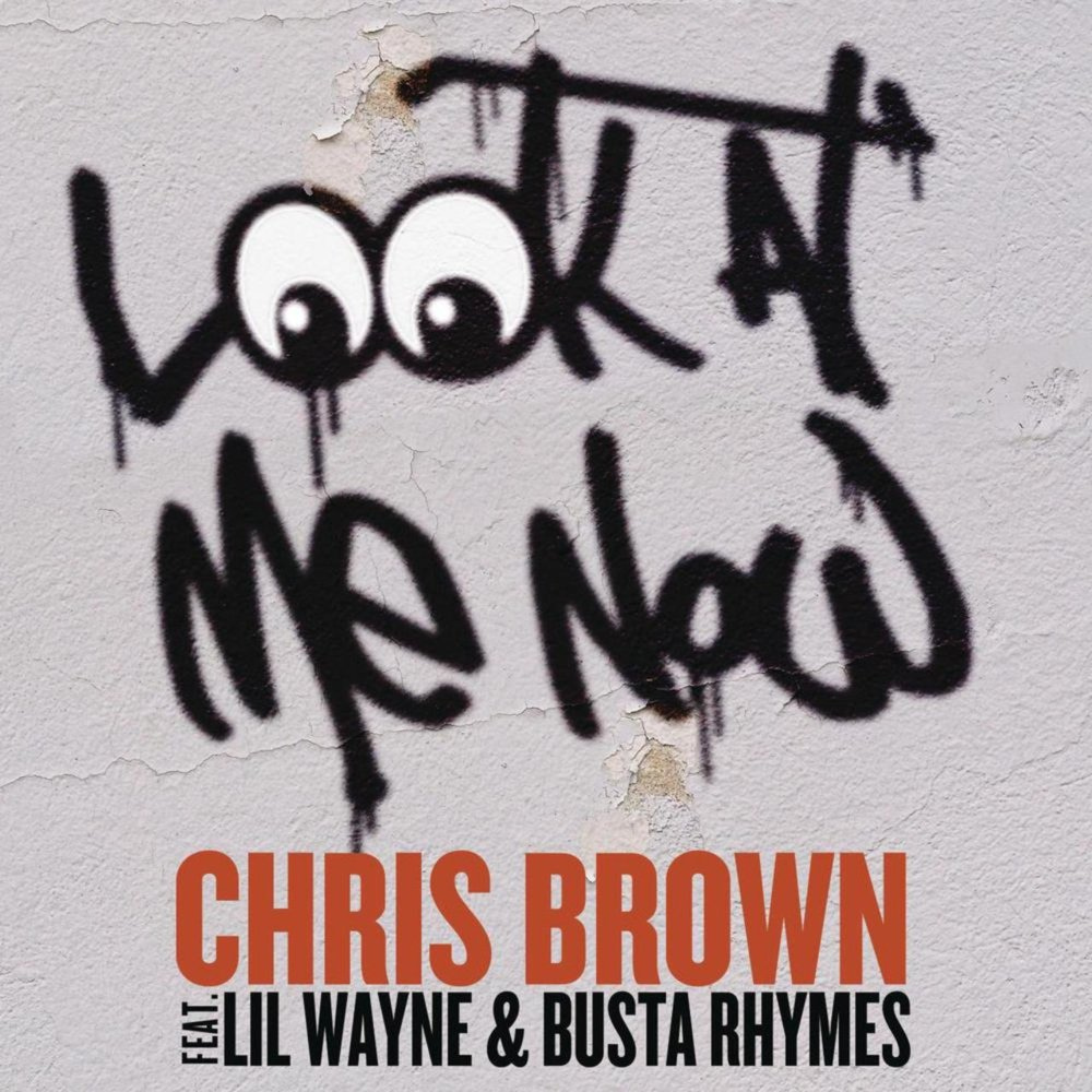 Chris Brown's Look At Me Now single cover