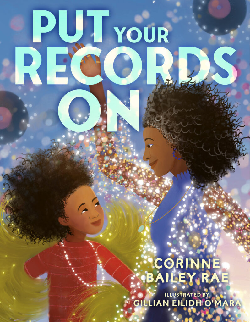 Corinne Bailey Rae Announces Children’s Book ‘Put Your Records On’ Corinne Bailey Rae Announces Children’s Book ‘Put Your Records On’
