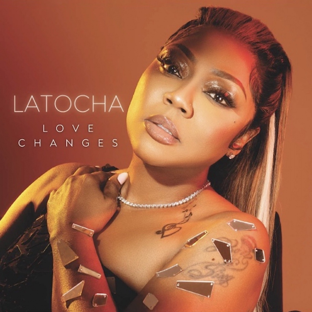 LaTocha 's Love Changes single cover