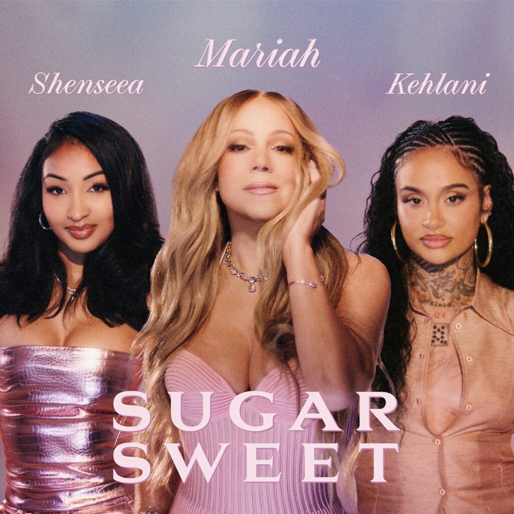 Mariah Carey Drops ‘Sugar Sweet’ With Shenseea and Kehlani Mariah Carey Drops ‘Sugar Sweet’ With Shenseea and Kehlani