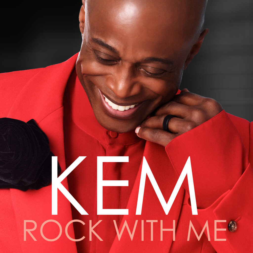 Kems Rock With Me Goes No. 1 on Billboards Adult R&B Airplay Chart Kems Rock With Me Goes No. 1 on Billboards Adult R&B Airplay Chart