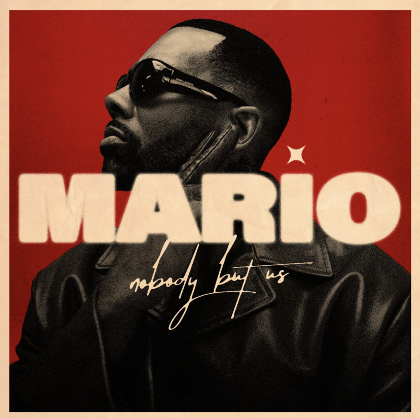 Mario Releases New Song ‘Nobody But Us’ Mario Releases New Song ‘Nobody But Us’