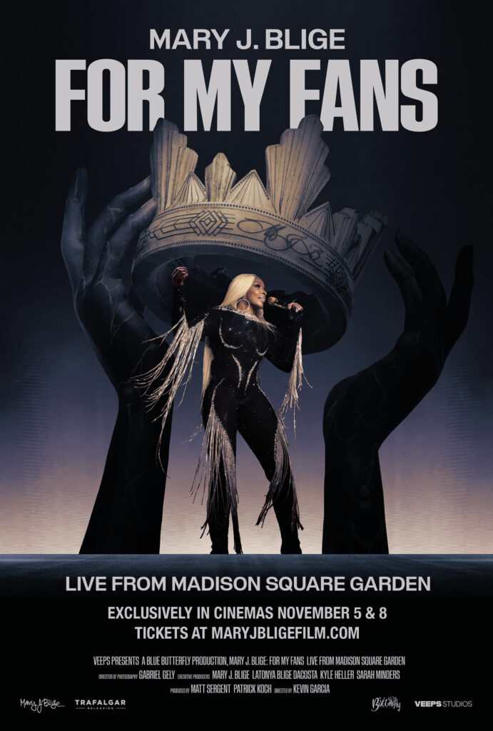 Mary J. Blige’s ‘For My Fans’ Concert Film Is Coming to Theaters Mary J. Blige’s ‘For My Fans’ Concert Film Is Coming to Theaters
